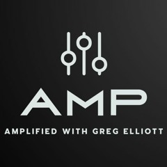 Amplified With Greg Elliott December 2023