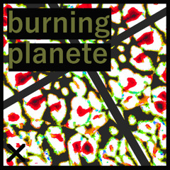 [ Burning Planete ] DYB