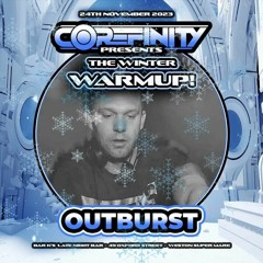 Corefinity Promo Mix Outburst