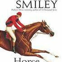 (PDF) Download Horse Heaven BY : Jane Smiley
