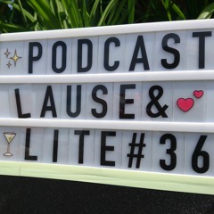 Lause & Lite Podcast 036 (201120)
