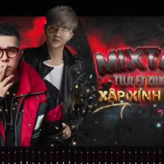 Mixtape - Xập XÌnh Xối Xả - TILo ft Zuke Mix