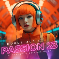 House Music Passion Vol. 23