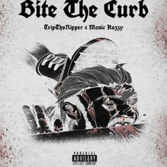 BITE THE CURB FT. MANIC KAZZY