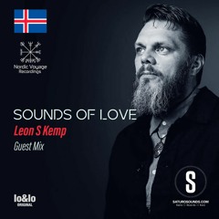 Leon S Kemp Guest Mix | SOUNDS OF LOVE EP 026 | Saturo Sounds