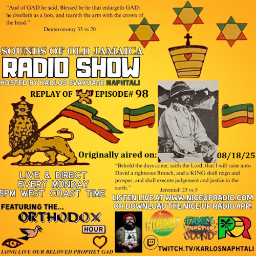 Sounds Of Old Jamaica Episode 98- Originally aired live on 08/18/25