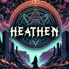 Heathen (Producer Royale: Round 3) [TOP 25]