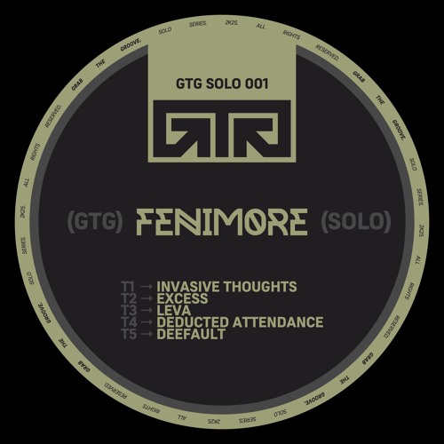 PREMIERE: FENIM0RE - Excess [GTGSOLO001]