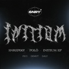 SNREP007 - POLÖ - INITIUM EP
