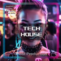 Ghost Production - Bad Boy - Tech House