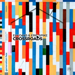 Ely Oaks & Eric Spike - Crossroads