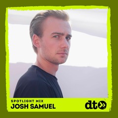 Spotlight Mix: Josh Samuel