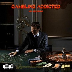 GAMBLING ADDICTED (feat. playboikasti)