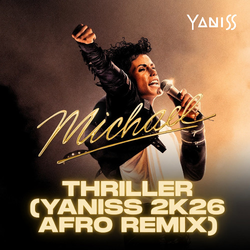 Stream Michael Jackson - Thriller (YANISS 2k26 Afro Remix) by