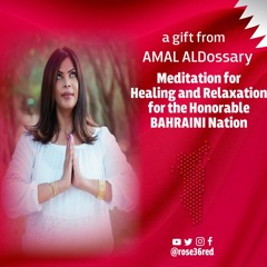 For Bahrain - Meditation for Healing and Relaxing