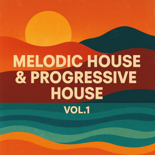 Energy Uplifting Rhythms of Melodic House & Progressive House Vol.1