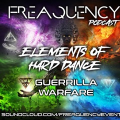 Freaquency Podcast - Guerrilla Warfare (Episode #7)