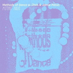 Methods of Dance w. Chris & Jamie Paton [03.06.25]