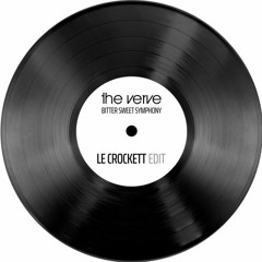 Bittersweet Symphony - Le Crockett Edit