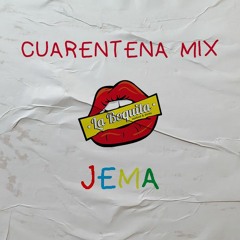 CUARENTENA MIX - JEMA