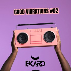 Good Vibrations #002
