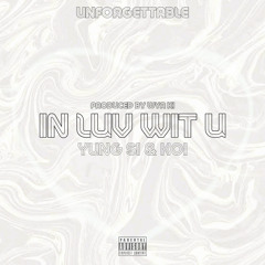 In Luv Wit U (feat. Koi) [prod. WYA Ki]