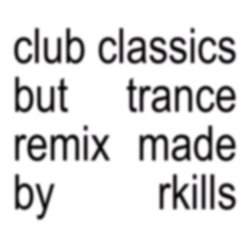 Charli XCX, RKills - Trance Classics