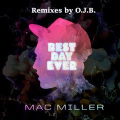 Mac Miller - Oy Vey (O.J.B. Remix)