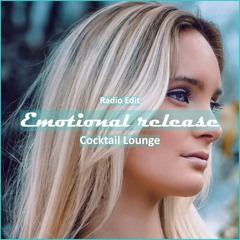 Cocktail Lounge - Emotional Release [ Lounge Music]
