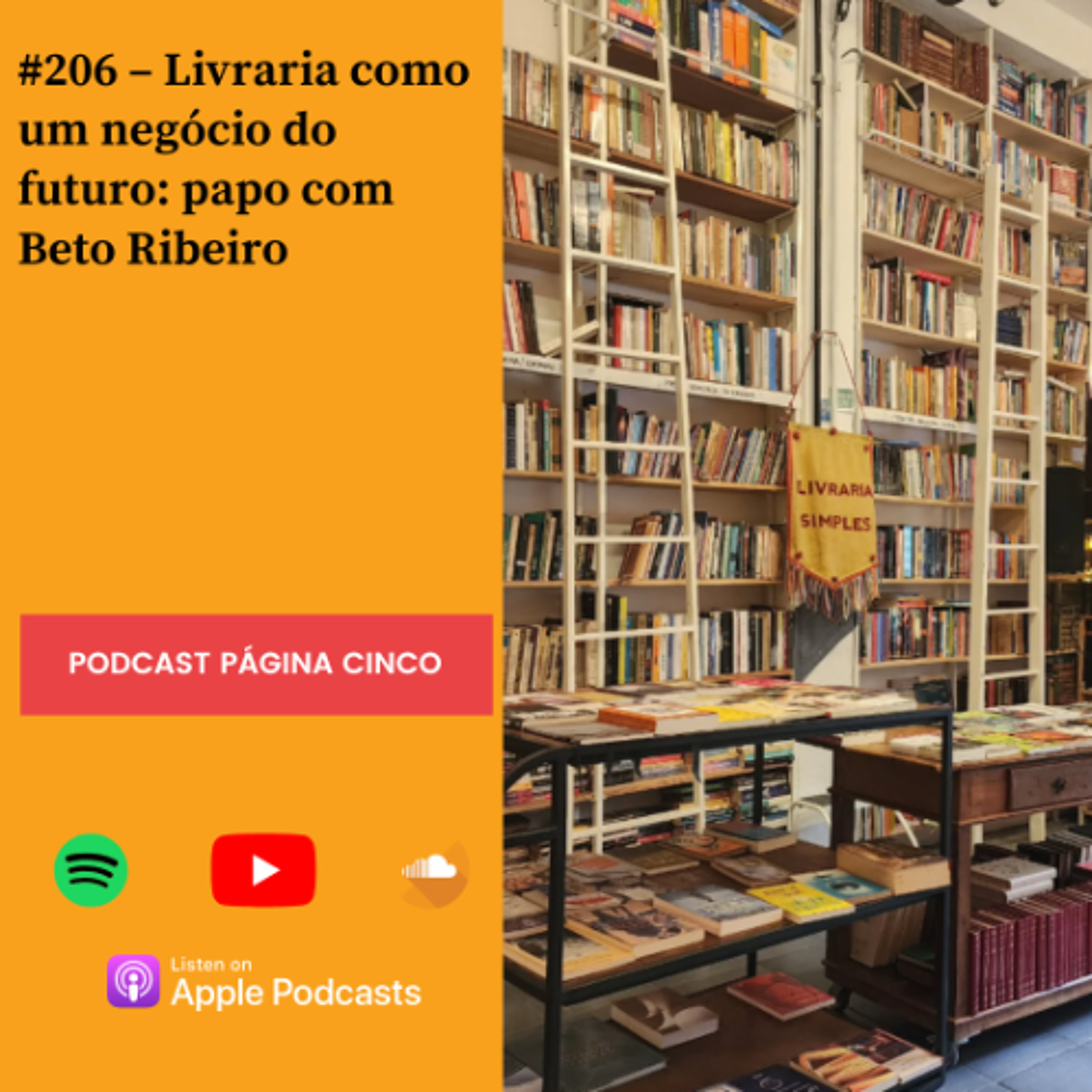 #206 – Livraria como um negócio do futuro: papo com Beto Ribeiro