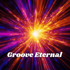 Groove Eternal