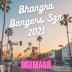 Bhangra Bangers Szn 2021 - MixMann