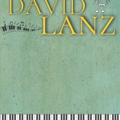 GET KINDLE PDF EBOOK EPUB David Lanz Piano Sheet Music: Collection of 16 Songs for Piano Solo by  Ka