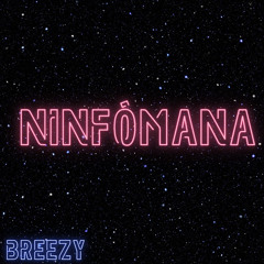 Ninfómana (feat. EZY AZZDI & LOC ROY)