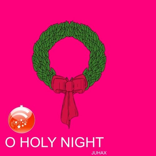O HOLY NIGHT
