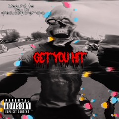 G3T U H1TT (prod. Yahmakushh)