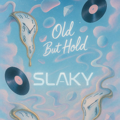 SL/\KY - 'Old but Hold'