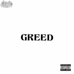 Greed