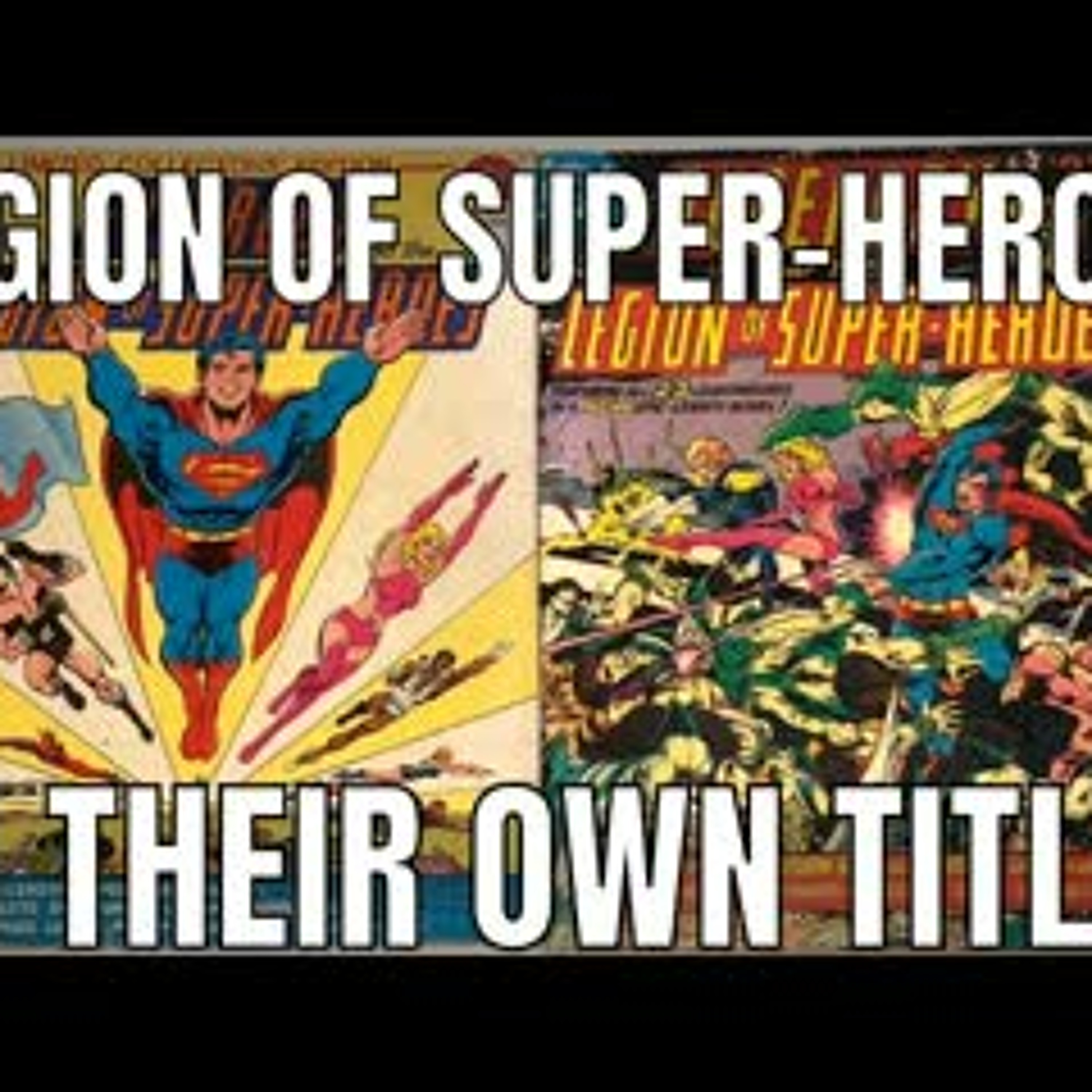 Legion of Super-Heroes - From Their Own Titles to 5 Years Later (1980-1989) episode artwork
