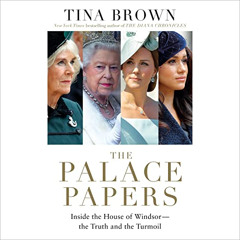 [GET] EPUB 🎯 The Palace Papers: Inside the House of Windsor - the Truth and the Turm