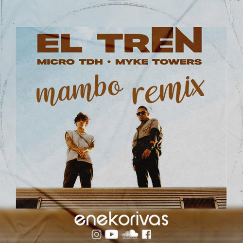El Tren - Myke Towers (Eneko Rivas Mambo Remix)