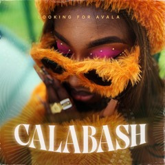 Calabash - Looking for Avala