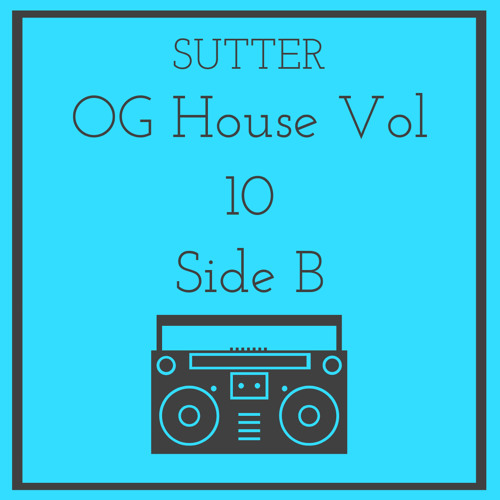 Sutter - OG House Vol 10 (Side B)