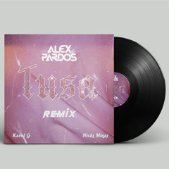 Karol G ft Nicki Minaj - TUSA (Alex Pardos Remix)
