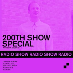 Future Disco Radio - 200th Show Special with Sean Brosnan
