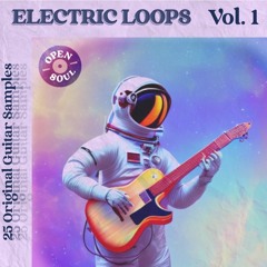 Open Soul: Electric Loops Vol. 1 Preview