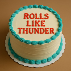 Rolls Like Thunder