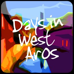 Days In West Aros