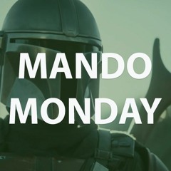 [EP65] Mando Mondays Recap Mandalorian Chapter 9!