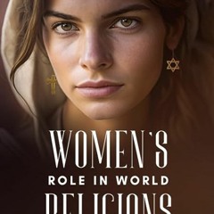 ⬇️ READ EBOOK Women's Role in World Religions Full